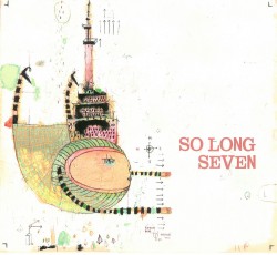 01 So Long Seven
