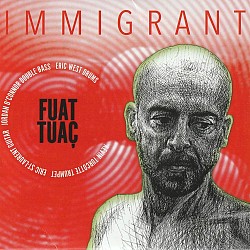 Immigrant - Fuat Tuaç; Kevin Turcotte; Eric St-Lau...