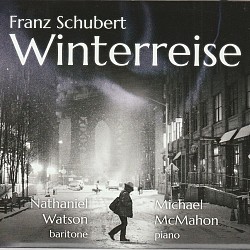 Schubert: Winterreise - Nathaniel Watson; Michael ...