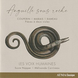 Anguille sous roche (Marais; Couperin; Rameau) - L...