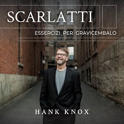 Scarlatti: Essercizi Per Gravicembalo - Hank Knox