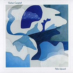 Graham Campbell; Palms Upward - Various Artists