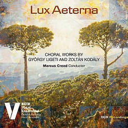 Lux Aeterna: Choral works by György Ligeti and Zol...