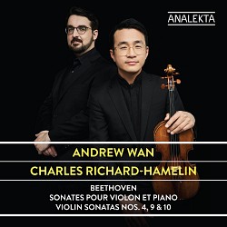 Beethoven Violin Sonatas Nos. 4, 9 & 10 - Andrew W...
