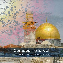 Composing Israel: The First Three Generations - Va...