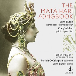 John Burge: The Mata Hari songbook - Patricia O’Ca...