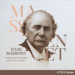 Jules Massenet – Intégrale des mélodies pour voix ...