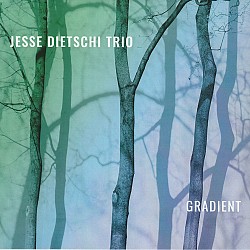 Gradient - Jesse Dietschi Trio