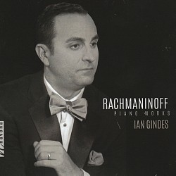 Rachmaninoff Piano Works - Ian Gindes