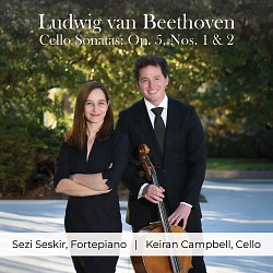 Beethoven: Cello Sonatas, Op. 5 - Keiran Campbell &...