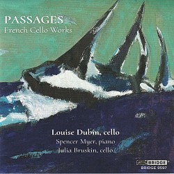 Passages: French Cello Music - Louise Dubin with S...