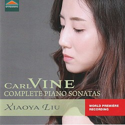 Carl Vine: Complete Piano Sonatas - Xiaoya Liu