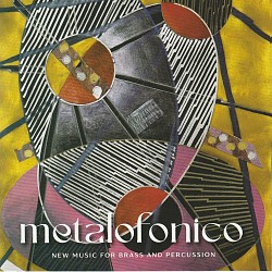 New Music for Brass and Percussion - Metalofonico