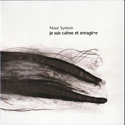 Nour Symon; Roxane Desjardins: Je suis calme et en...