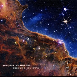 Cosmic Cliffs - Whispering Worlds