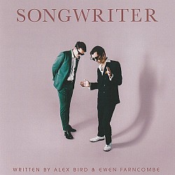Songwriter - Alex Bird; Ewen Farncombe