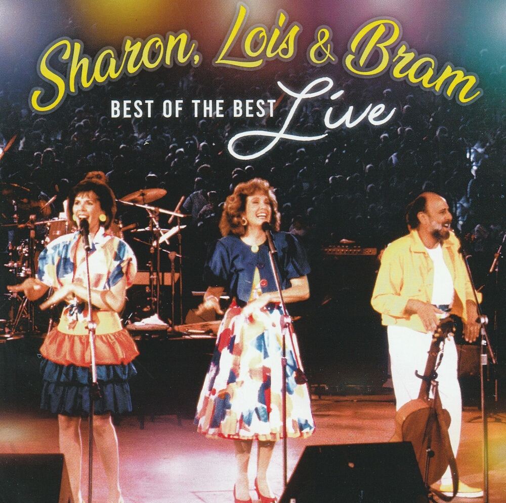 Best of the Best Live Sharon, Lois & Bram The WholeNote