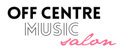 Off Centre Music Salon 2022