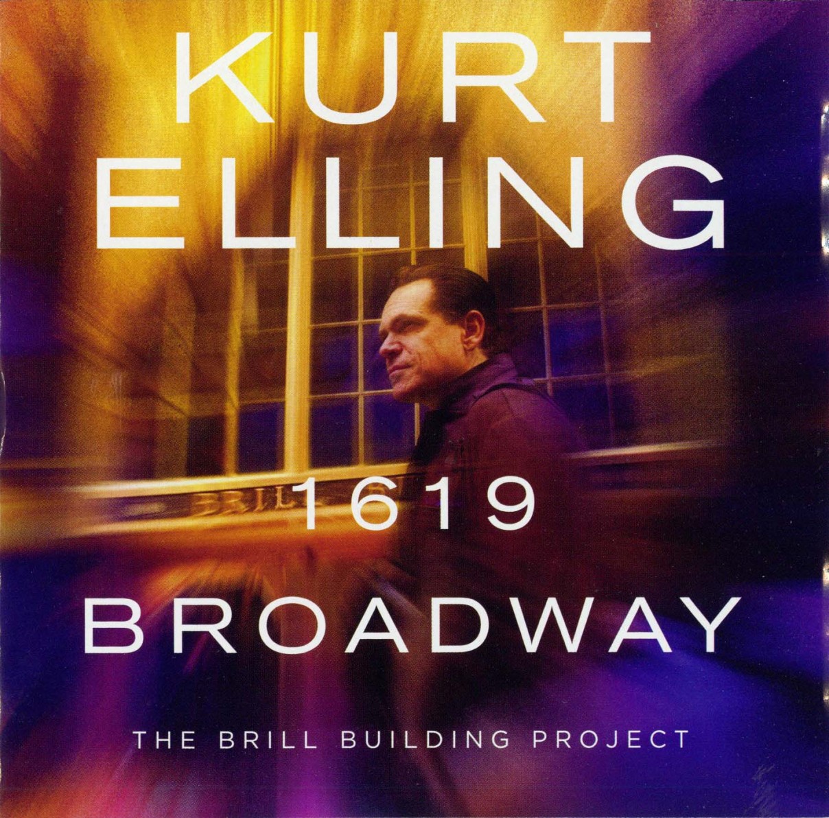1619 Broadway – The Brill Building Project - Kurt Elling | The WholeNote