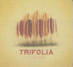 01-Trifolia-Le-Refuge