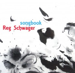 02 Reg Schwager Songbook