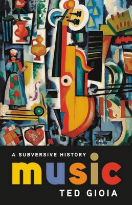 Music - A Subversive History