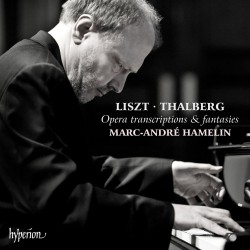 05 Marc Andr Hamelin Liszt Thalberg Opera transcriptions fantasies