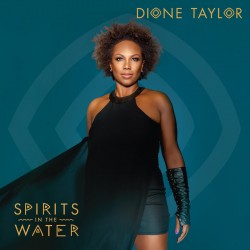 TAYLOR CD Spirits in the Water Dione Taylor