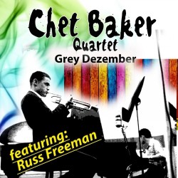7 Chet Baker Quartet Grey December