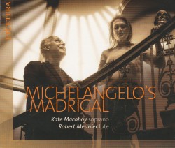 01 Michelangelos Madrigal