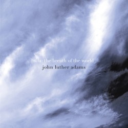 06 John Luther Adams sila