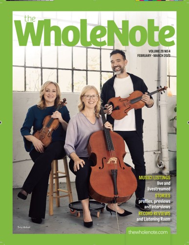 Trio Arkel on the cover of The WholeNote's Feb/March 2023 combined issue. Photo by Chung Ling Lo.