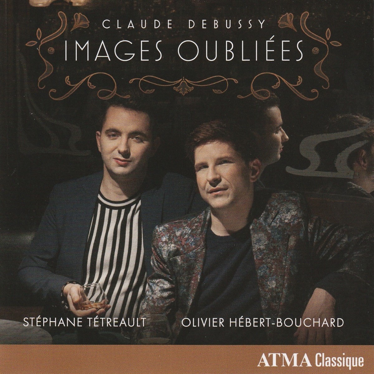 Claude Debussy Images oubliées - Stéphane Tétreault; Olivier Hébert ...