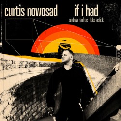 13 Curtis Nowosad If I Had