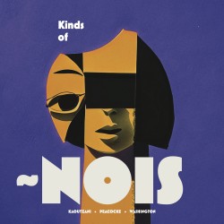 02 Kinds of Nois cover