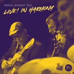02 Samuel Bonnet Trio LIVE IN HARMONY