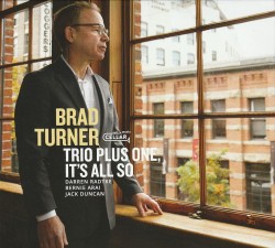 03 Brad Turner Its All So