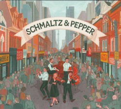 03 Schmaltz and Pepper