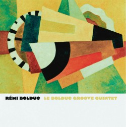 02 Le Bolduc Groove Quintet