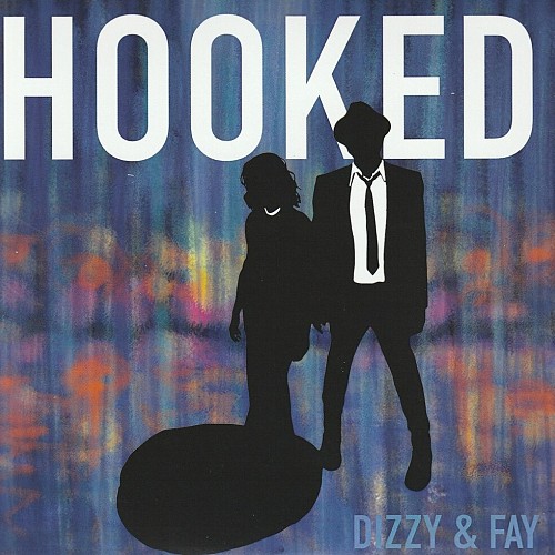 Hooked - Dizzy & Fay...