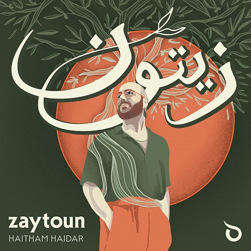 Zaytoun - Haitham Haid...