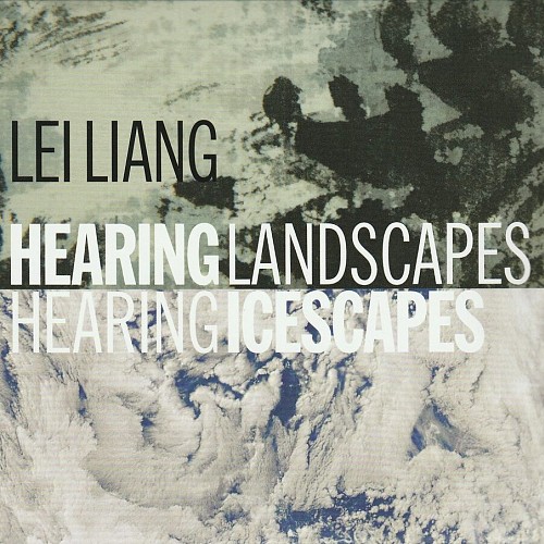 Lei Liang: Hearing Lan...